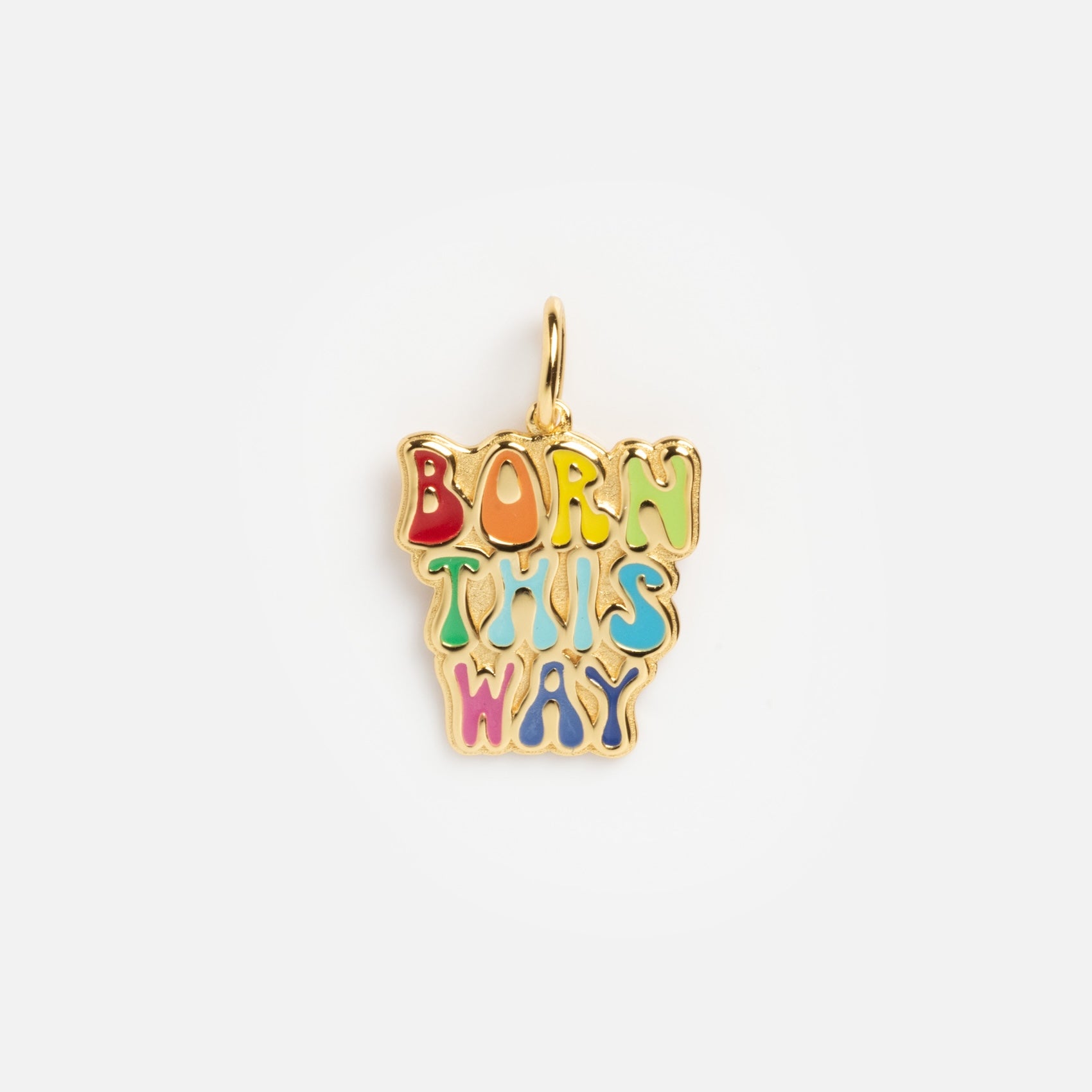 The Limited Edition PRIDE Month Charms feature a gold pendant with "BORN THIS WAY" in bold orange, yellow, green, blue, and pink letters outlined in gold on a white background.
